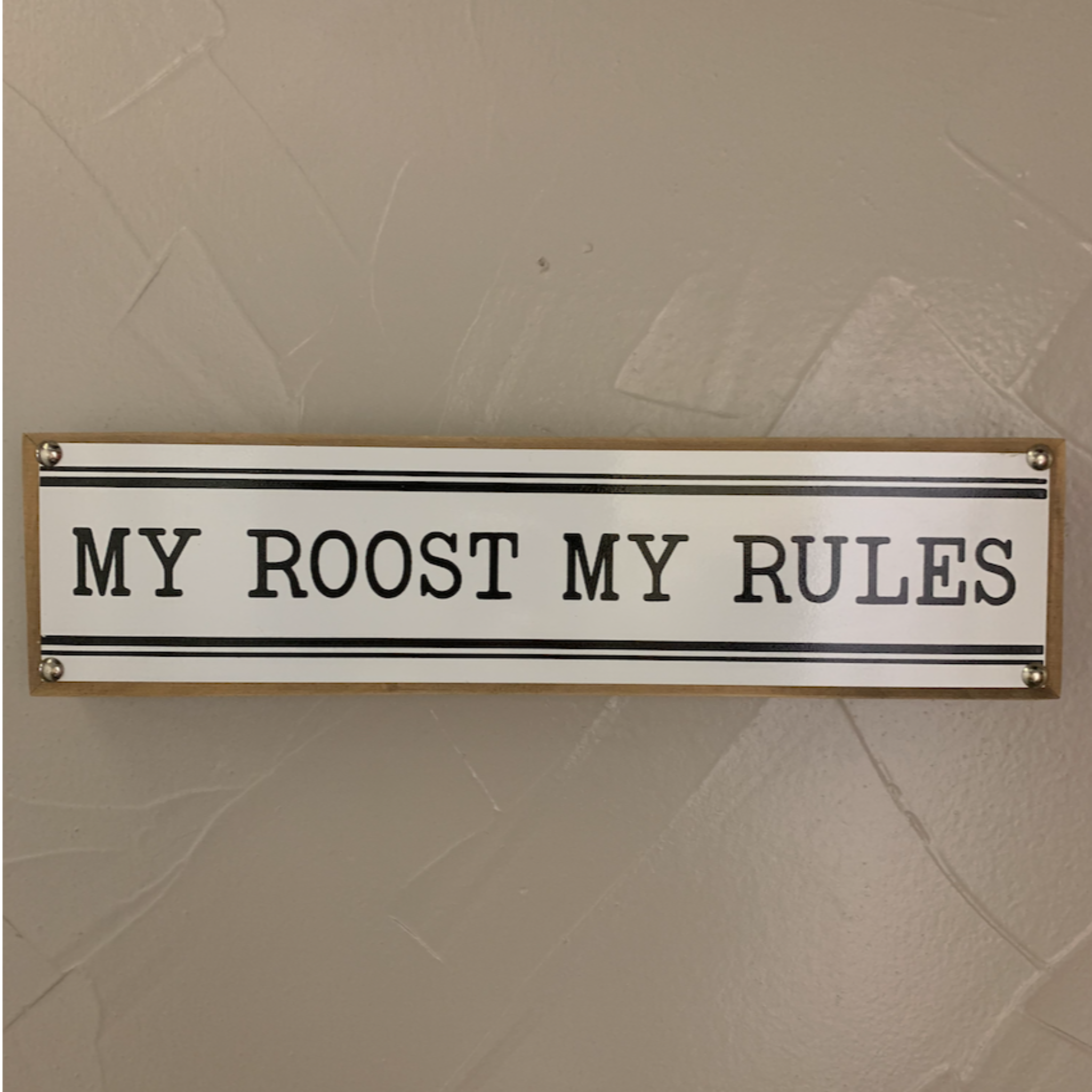 My Roost My Rules
