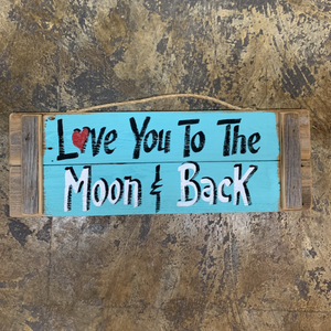 Sign Love You to the Moon