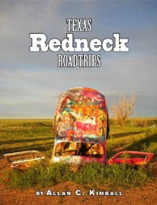 Texas Redneck Road Trips